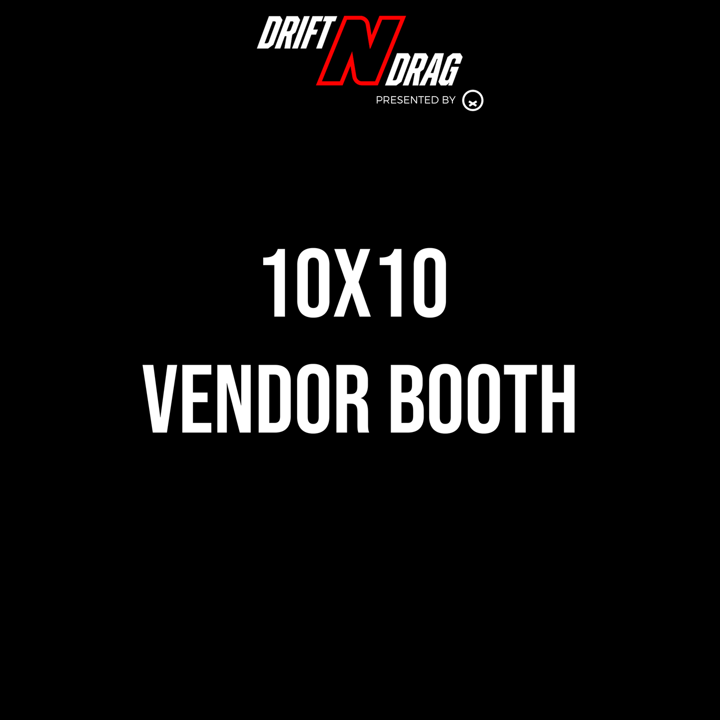 Drift N Drag - Vendor Spots