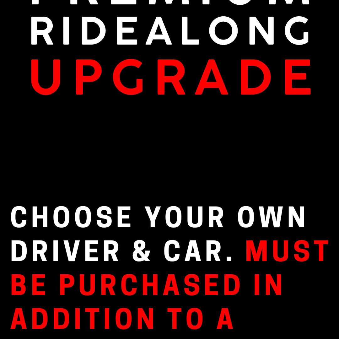 Premium Ridealong Upgrade