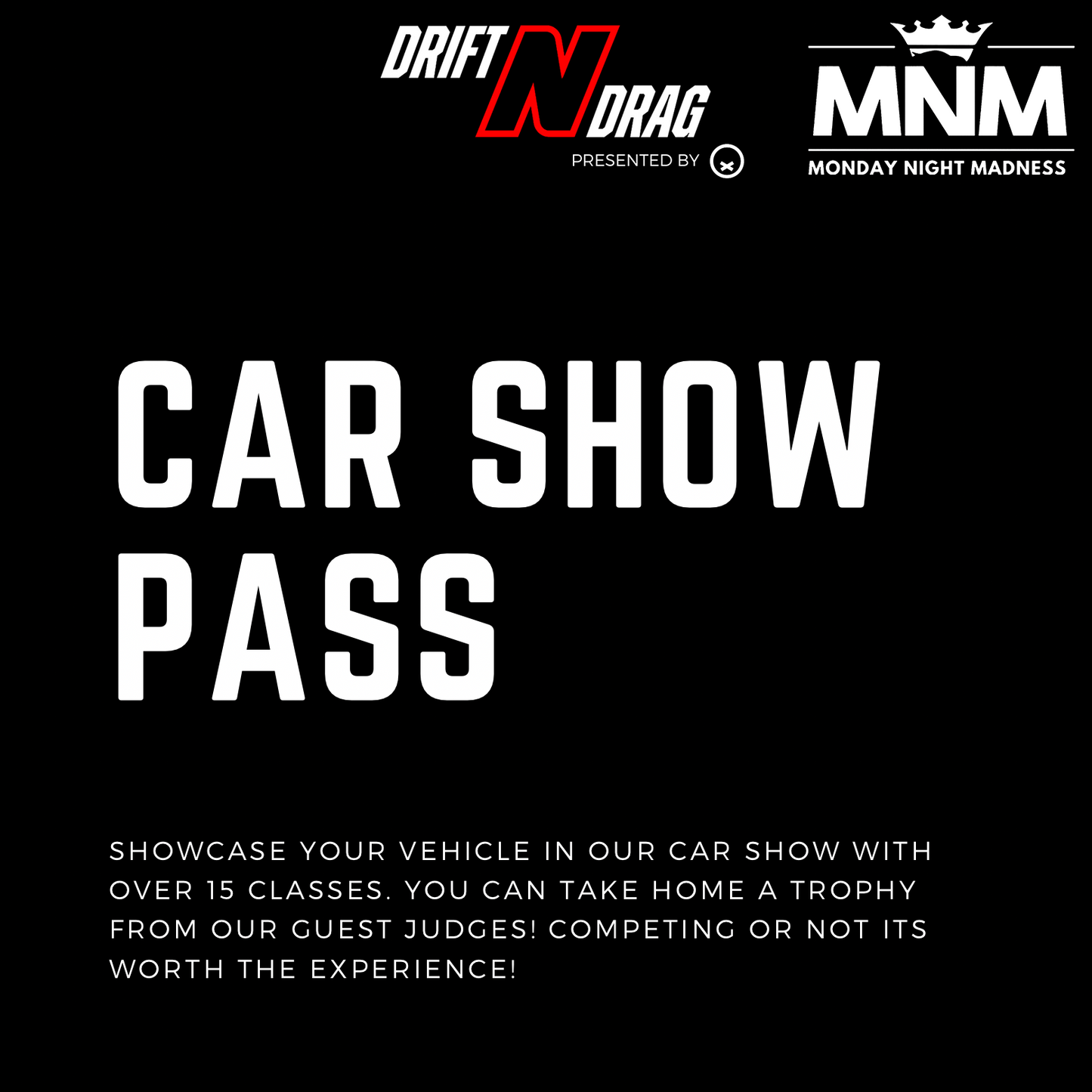 Drift N Drag | May 30th